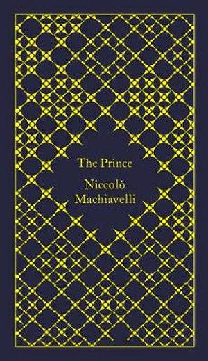 Penguin Clothbound Classics: The Prince by Niccolo Machiavelli Hardcover book
