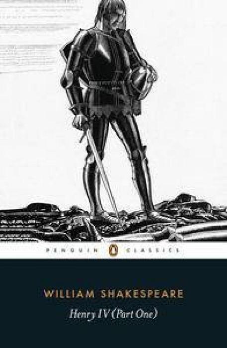 Penguin Classics: Henry IV - Part One by William Shakespeare Paperback book