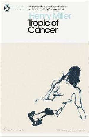 Penguin Modern Classics: Tropic of Cancer by Henry Miller Paperback book