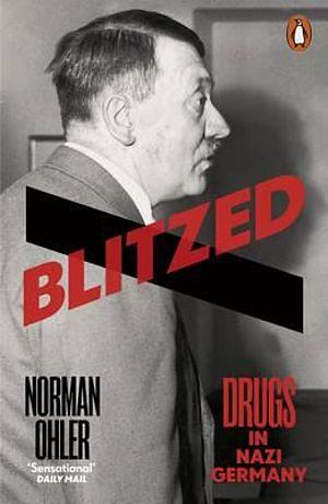 Blitzed by Norman Ohler Paperback book