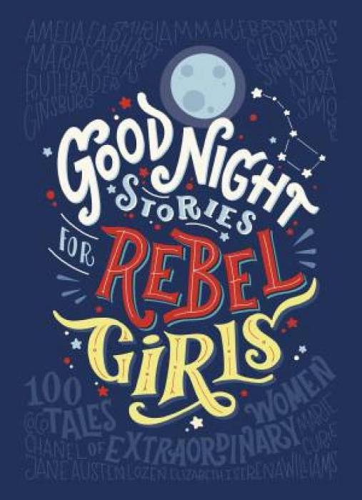 Good Night Stories For Rebel Girls by Elena Favilli Hardcover book