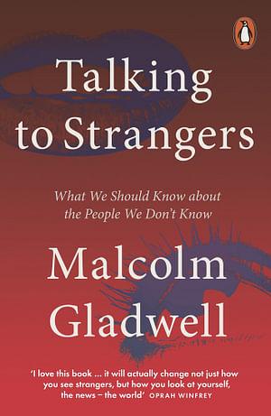 Talking To Strangers by Malcolm Gladwell Paperback book