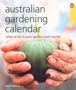 The Australian Gardening Calendar by Penguin Paperback book