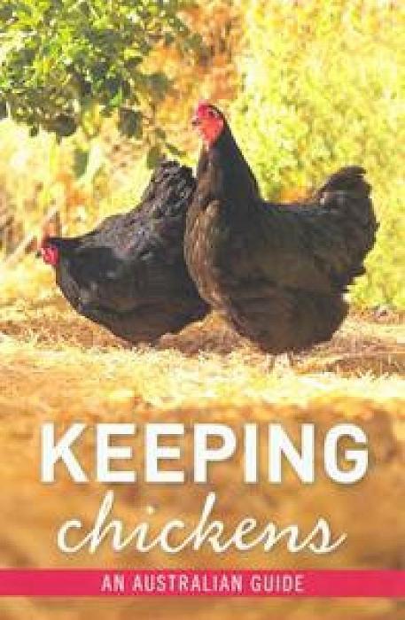 Keeping Chickens: An Australian Guide by Nicolas Brasch Paperback book