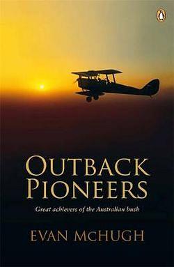 Outback Pioneers by Evan Mchugh Paperback book