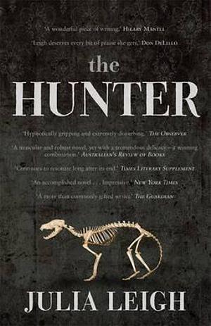 The Hunter by Julia Leigh BOOK book
