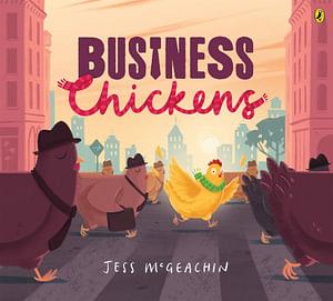 Business Chickens by Jess McGeachin Hardcover book