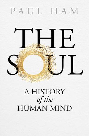 The Soul by Paul Ham BOOK book