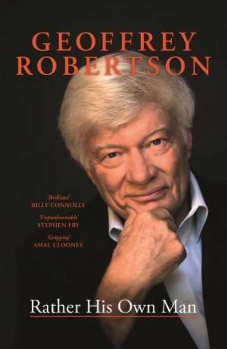 Rather His Own Man by Geoffrey Robertson Paperback book