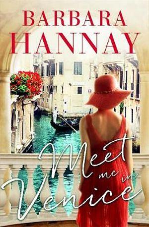 Meet Me In Venice by Barbara Hannay Paperback book