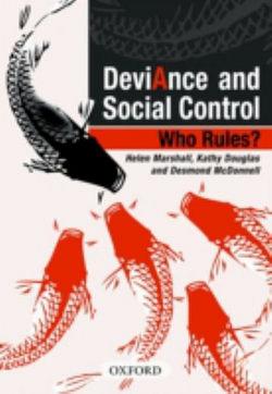 Deviance and Social Control by Kathy Douglas & Helen Marshall & Desmo BOOK book