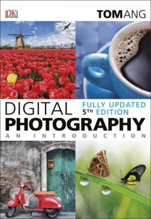 Digital Photography An Introduction by Tom Ang Paperback book