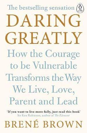 Daring Greatly by Bren Brown Paperback book