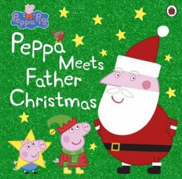 Peppa Pig: Peppa Meets Father Christmas by Peppa Pig Paperback book