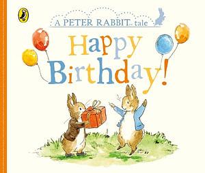 Peter Rabbit Tales: Happy Birthday by Beatrix Potter Board Book book