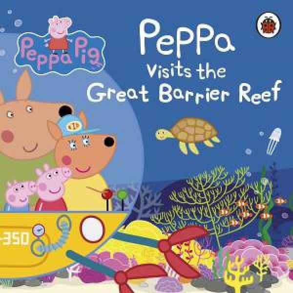 Peppa Pig: Peppa Visits The Great Barrier Reef by Ladybird Board Book book