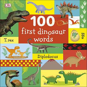 100 First Dinosaur Words by Dorling Kindersley BOOK book