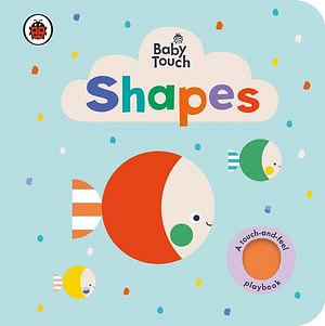 Baby Touch: Shapes by Various Board Book book