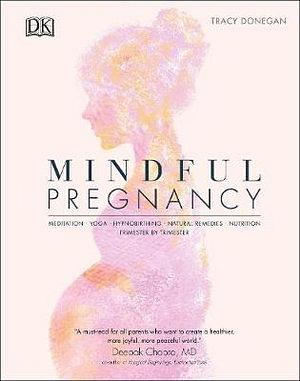 Mindful Pregnancy by Tracey Donegan Hardcover book