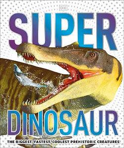 SuperDinosaur by Dk BOOK book