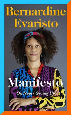 Manifesto by Bernardine Evaristo BOOK book