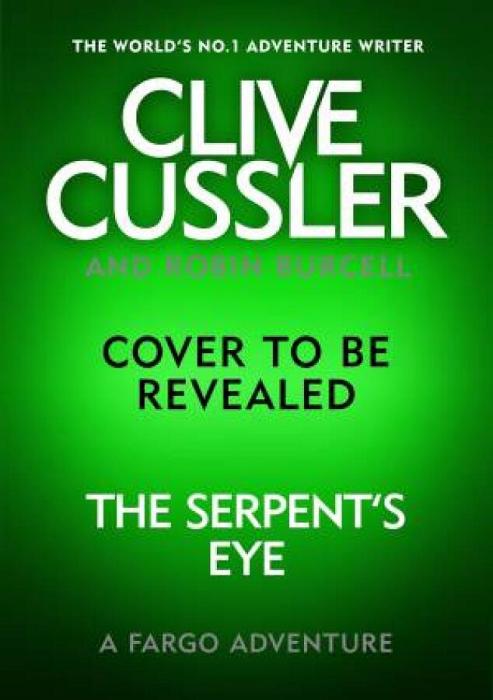 Clive Cussler's The Serpent's Eye by Robin Burcell Hardcover book
