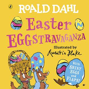 Roald Dahl: Easter EGGstravaganza by Roald Dahl Board Book book