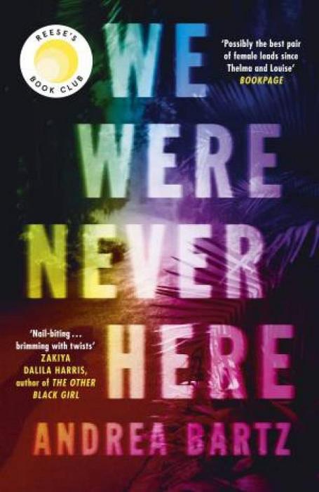 We Were Never Here by Andrea Bartz Paperback book