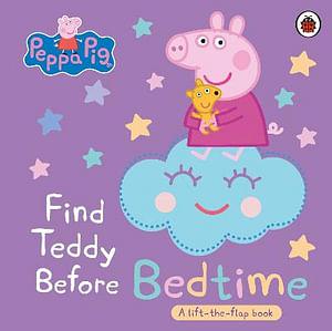 Peppa Pig: Find Teddy Before Bedtime by Peppa Pig Board Book book