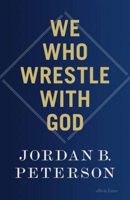 We Who Wrestle With God by Jordan B. Peterson BOOK book