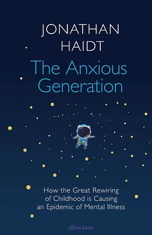 The Anxious Generation by Jonathan Haidt Paperback book