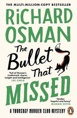 The Thursday Murder Club 03: The Bullet That Missed by Richard Osman Paperback book