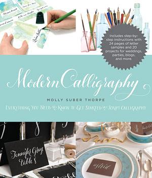 Modern Calligraphy by Molly Suber Thorpe Paperback book