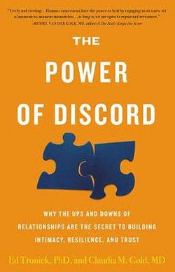 The Power of Discord by Ed Tronick & Claudia M. Gold BOOK book
