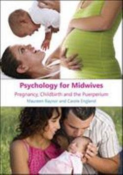 Psychology for Midwives by Carole England & Maureen Raynor BOOK book