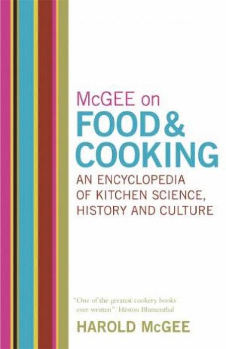 McGee On Food and Cooking: An Encyclopedia Of Kitchen Science, History And Culture by Harold McGee Hardcover book