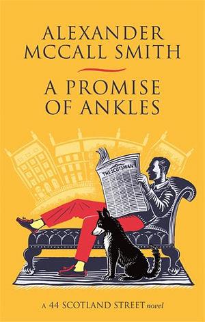 A Promise Of Ankles by Alexander McCall Smith Paperback book