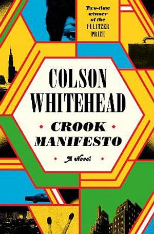 Crook Manifesto by Colson Whitehead Paperback book