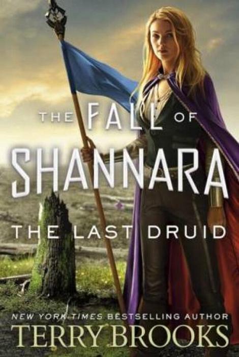 Fall Of Shannara 04: The Last Druid by Terry Brooks Paperback book