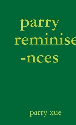 Parry Reminisences by Parry Xue Paperback book