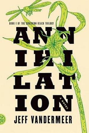 Annihilation by Jeff Vandermeer BOOK book