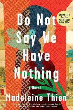Do Not Say We Have Nothing by Madeleine Thien BOOK book