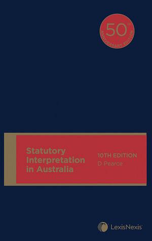 Statutory Interpretation in Australia by Dennis Pearce BOOK book