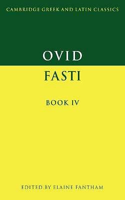 Ovid: Fasti Book IV by Ovid BOOK book