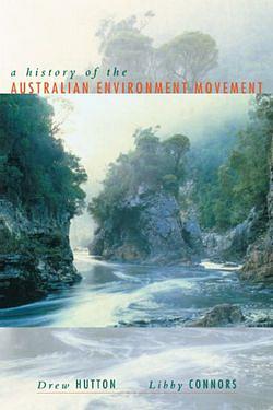 History of the Australian Environment Movement by Libby Connors & Dre BOOK book