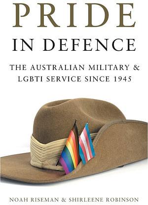 Pride in Defence by Noah Riseman BOOK book