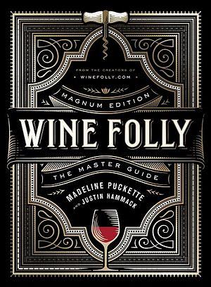 Wine Folly: Magnum Edition by Madeline Puckette & Justin Hammack BOOK book