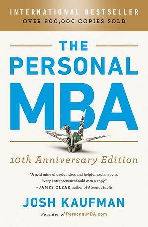 The Personal MBA 10th Anniversary Edition by Josh Kaufman BOOK book