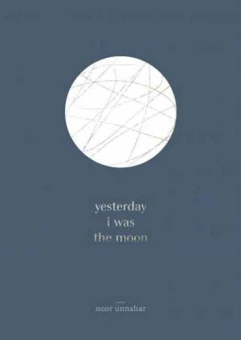 Yesterday I Was The Moon by Noor Unnahar Paperback book
