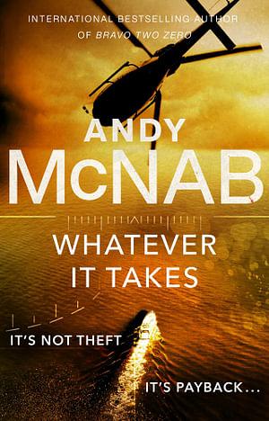 Whatever It Takes by Andy McNab Paperback book